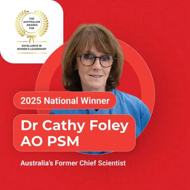 Dr Cathy Foley 2025 National Winner of the Australian Awards for Excellence in Women's Leadership
